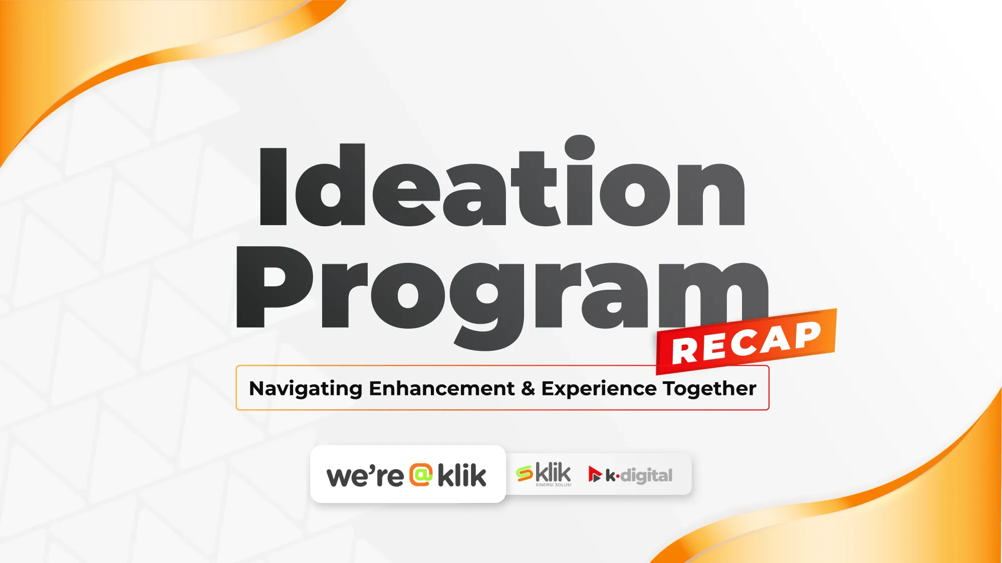 Ideation Program NEXT 2025: Driving Innovation and Collaboration at KLIK Group