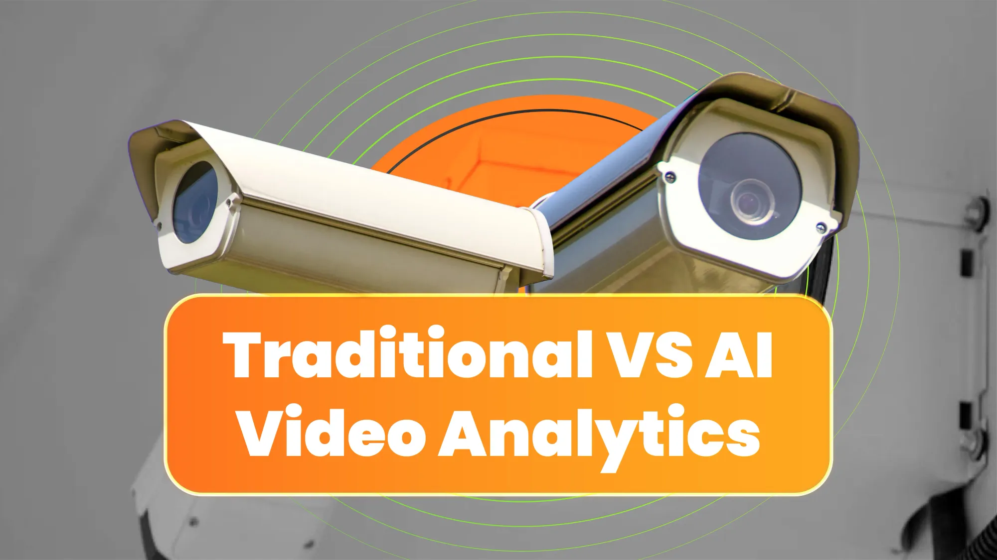 Infographic: Differences Between Traditional & AI Video Analytics