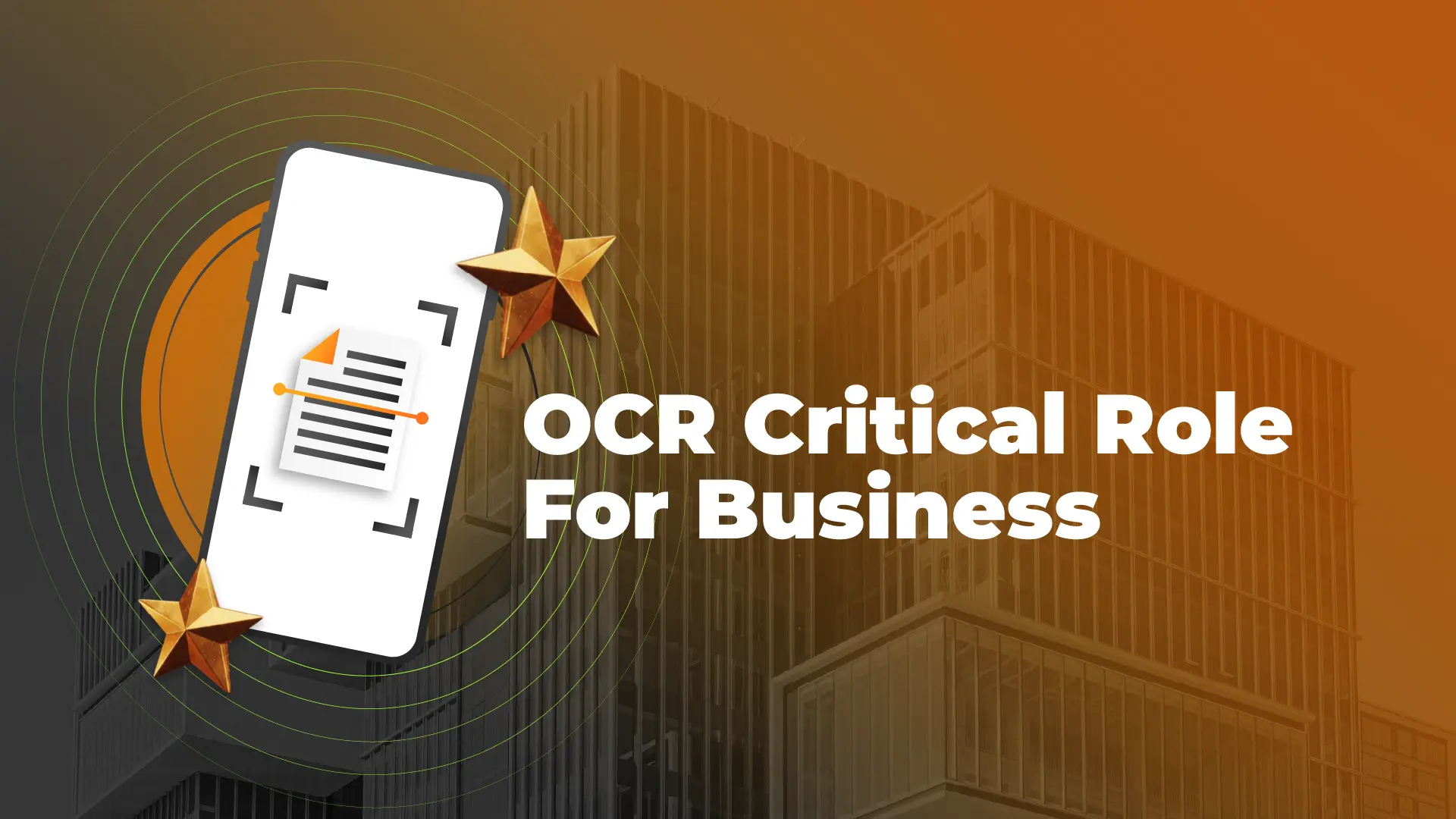 The Important Role of Optical Character Recognition (OCR) for Business